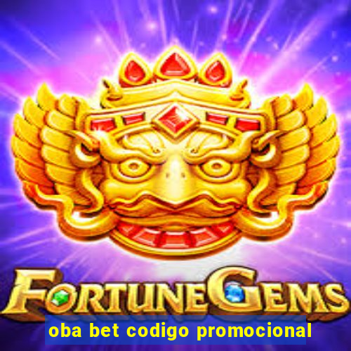 oba bet codigo promocional